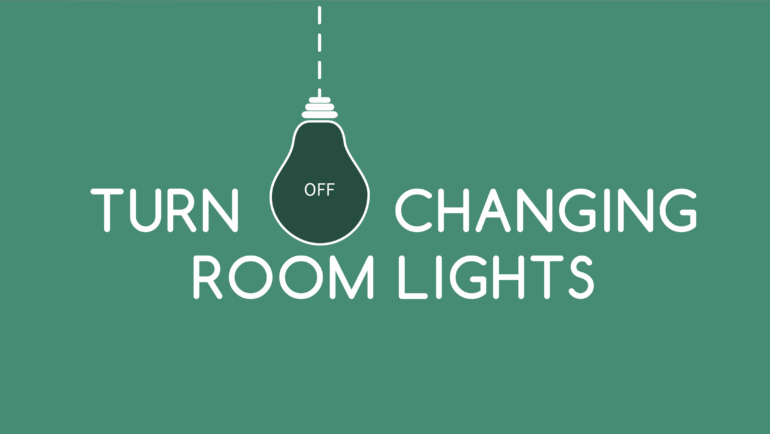 Please Turn Off the Changing Room Lights